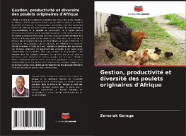 Gestion, productivité et diversité des poulets originaires d'Afrique