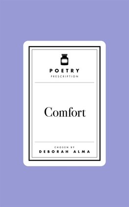 Poetry Prescription: Comfort
