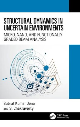 Structural Dynamics in Uncertain Environments