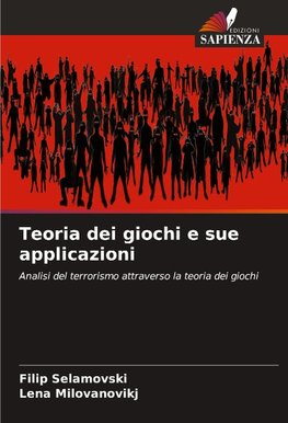 Teoria dei giochi e sue applicazioni