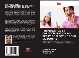 FORMULATION ET CARACTÉRISATION DU SPRAY DE NICOTINE POUR LA BOUCHE
