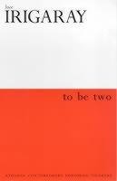 To Be Two