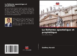 La Réforme apostolique et prophétique