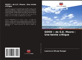 GOOD ' de G.E. Moore : Une teinte critique