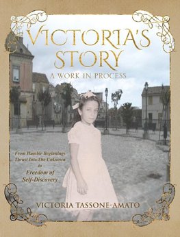 Victoria's Story - A Work in Process