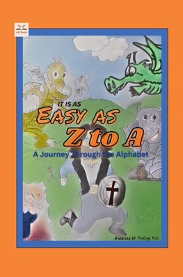 It is as Easy as Z to A