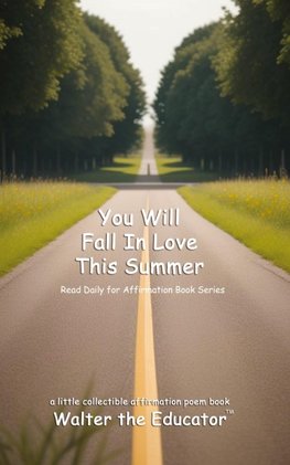 You Will Fall In Love This Summer