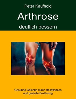 Arthrose deutlich bessern