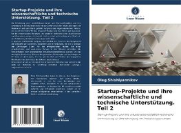 Startup-Projekte und ihre wissenschaftliche und technische Unterstützung. Teil 2