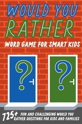 Would You Rather Word Game For Smart Kids