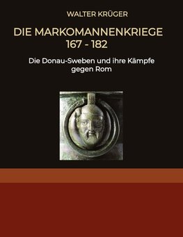 Die Markomannenkriege 167 bis 182
