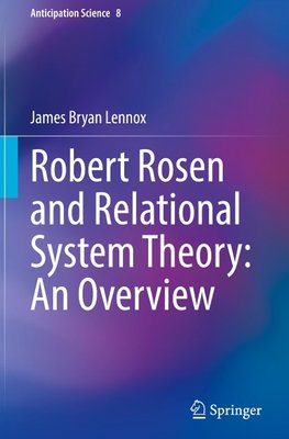 Robert Rosen and Relational System Theory: An Overview
