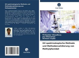 UV-spektroskopische Methode und Methodenvalidierung von Methylphenidat