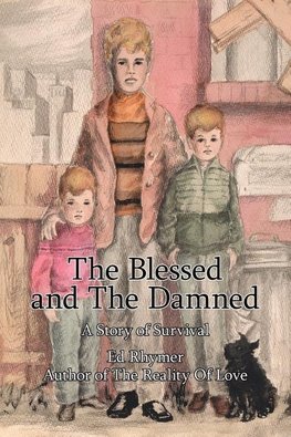 The Blessed and The Damned