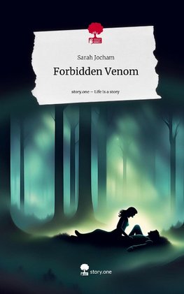 Forbidden Venom. Life is a Story - story.one