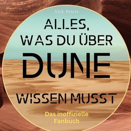 Alles, was du über <br> Dune <br> wissen musst