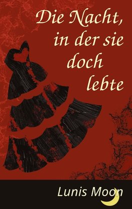 Die Nacht, in der sie doch lebte