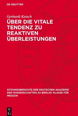 Über die vitale Tendenz zu reaktiven Überleistungen