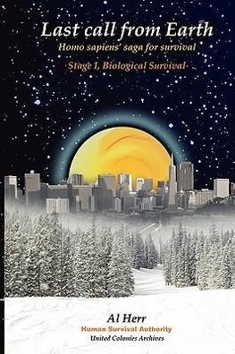 Last call from Earth -Stage I, Biological Survival