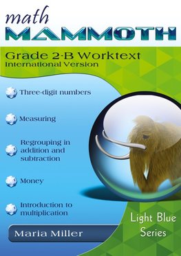 Math Mammoth Grade 2-B Worktext, International Version