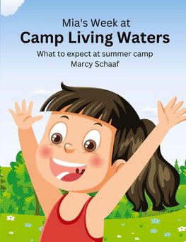 Mia's Week at Camp Living Waters