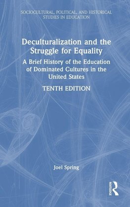 Deculturalization and the Struggle for Equality