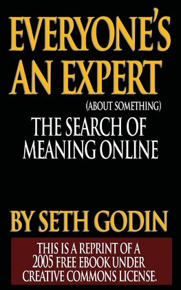 Everyone is an Expert