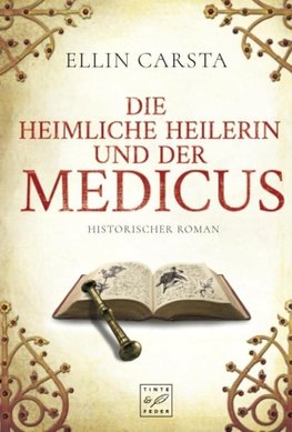 Die heimliche Heilerin und der Medicus