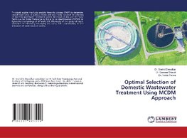 Optimal Selection of Domestic Wastewater Treatment Using MCDM Approach