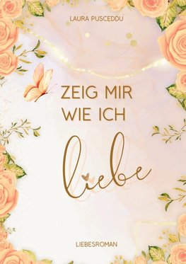 Zeig mir wie ich liebe
