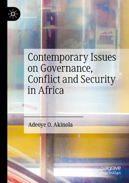 Contemporary Issues on Governance, Conflict and Security in Africa