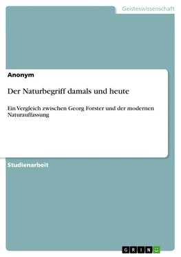 Der Naturbegriff damals und heute