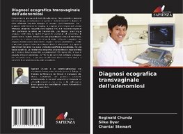 Diagnosi ecografica transvaginale dell'adenomiosi