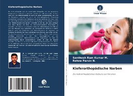 Kieferorthopädische Narben