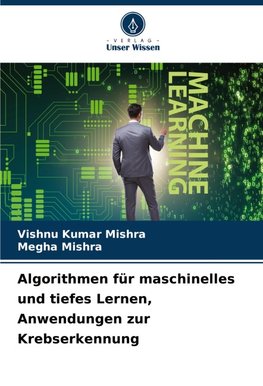 Algorithmen für maschinelles und tiefes Lernen, Anwendungen zur Krebserkennung