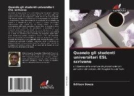 Quando gli studenti universitari ESL scrivono