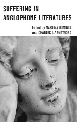 Suffering in Anglophone Literatures