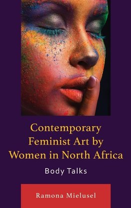 Contemporary Feminist Art by Women in North Africa