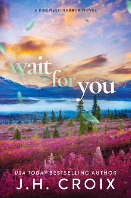 Wait For You