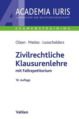 Zivilrechtliche Klausurenlehre