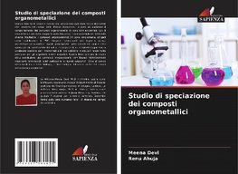 Studio di speciazione dei composti organometallici