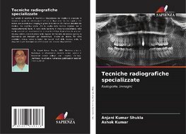 Tecniche radiografiche specializzate