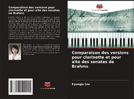 Comparaison des versions pour clarinette et pour alto des sonates de Brahms