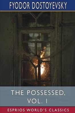 The Possessed, Vol. 1 (Esprios Classics)