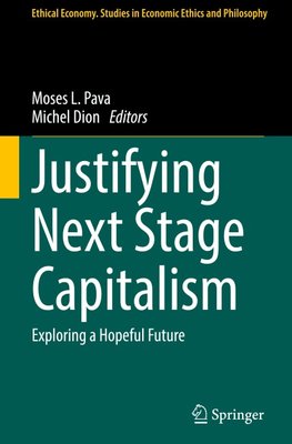 Justifying Next Stage Capitalism