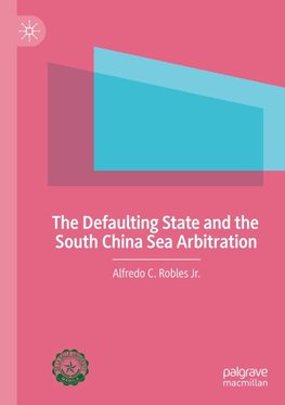 The Defaulting State and the South China Sea Arbitration