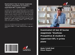 Esaminatori di tesi di laurea magistrale "Giustizia: Prospettive di studenti e supervisori EFL in primo piano