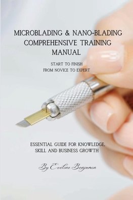 Microblading & Nano-Blading Comprehensive Training Manual