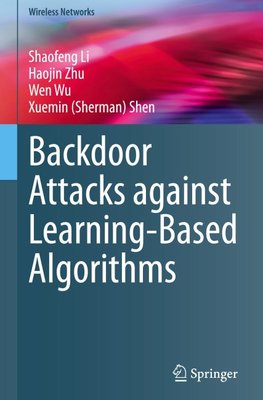 Backdoor Attacks against Learning-Based Algorithms