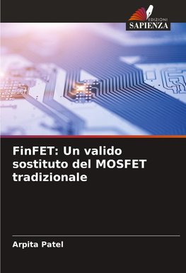 FinFET: Un valido sostituto del MOSFET tradizionale